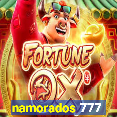 namorados 777